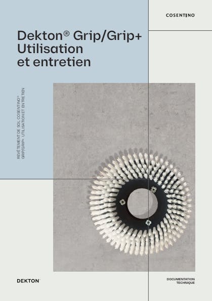 DEKTON GRIP/GRIP+ Utilisation et Entretien (FR)